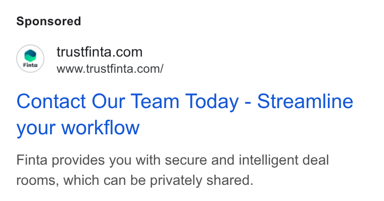 Finta ad on Google Ads: www.trustfinta.com/ Contact Our Team Today - Streamline your workflow Finta provides you with secure and intelligent deal rooms, which can be privately shared.