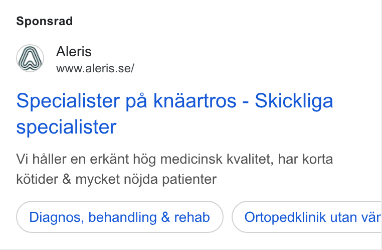 Aleris ad on Google Ads: Sponsrad Specialister pa knaartros - Skickliga specialister Vi haller en erkant hég medicinsk kvalitet, har korta k6tider & mycket ndjda patienter Diagnos, behandling & rehab Ortopedklinik utan var