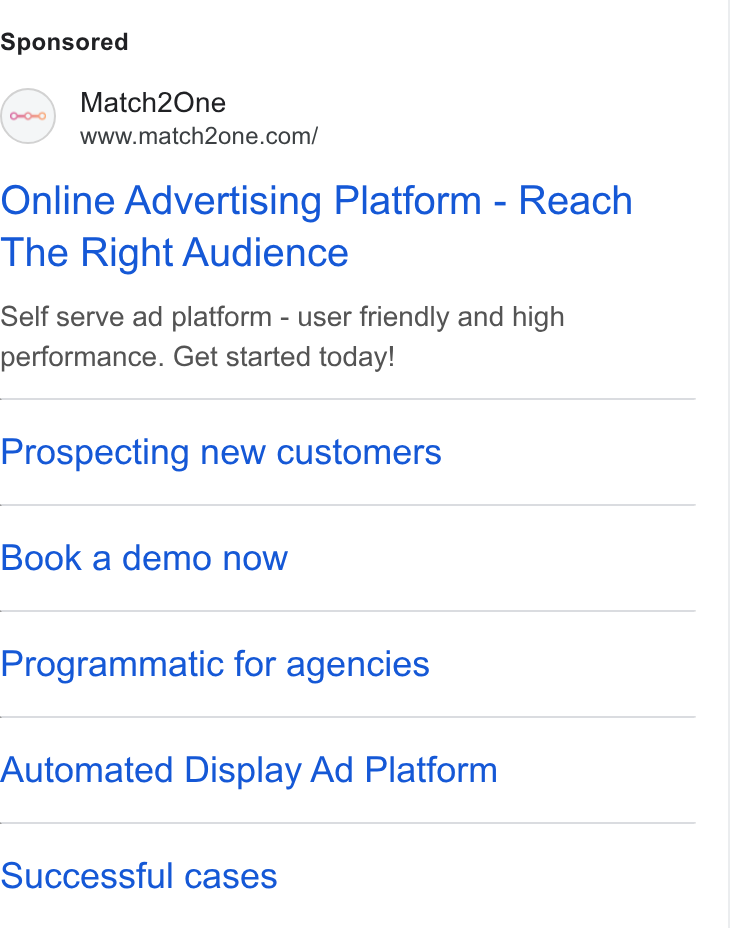 Match2one ad on Google Ads: Online Advertising Platform - Reach The Right Audience Self serve ad platform - user friendly and high performance. Get started today! Prospecting new customers Book a demo now Programmatic for agencies Automated Display Ad Platform Successful cases