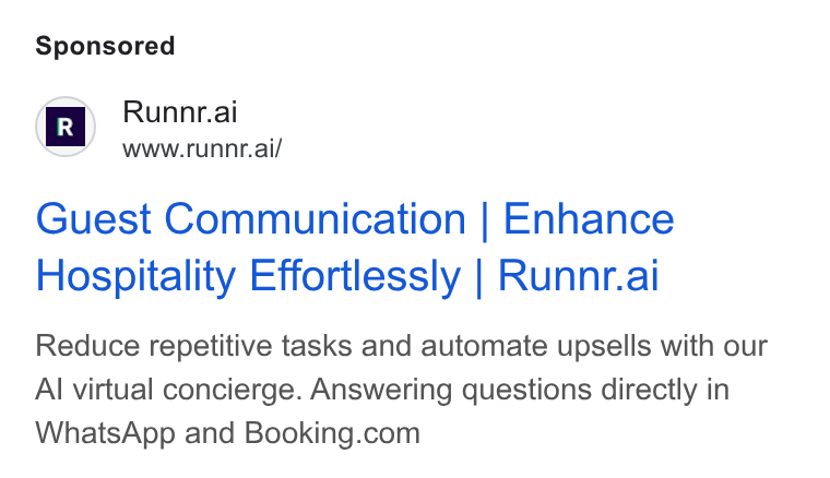 Runnr.ai ad on Google Ads: wa «-Runor.ai G www.runnr.ai/ Guest Communication | Enhance Hospitality Effortlessly | Runnr.ai Reduce repetitive tasks and automate upsells with our