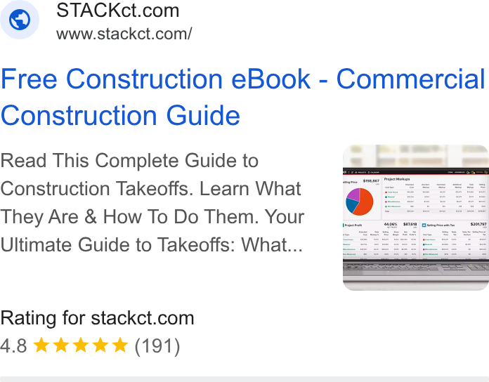 STACK Construction Technologies ad on Google Ads: www.stackct.com/ Free Construction e Book - Commercial Construction Guide Read This Complete Guide to Construction Takeoffs. Learn What They Are & How To Do Them. Your Ultimate Guide to Takeoffs: What... Rating for stackct.com 4.8 kkk Kk (191)