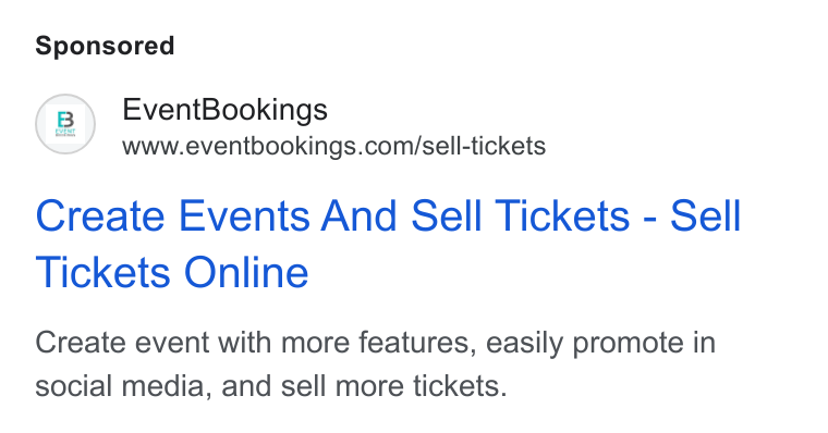 EventBookings ad on Google Ads: Create Events And Sell Tickets - Sell Tickets Online Create event with more features, easily promote in social media, and sell more tickets.
