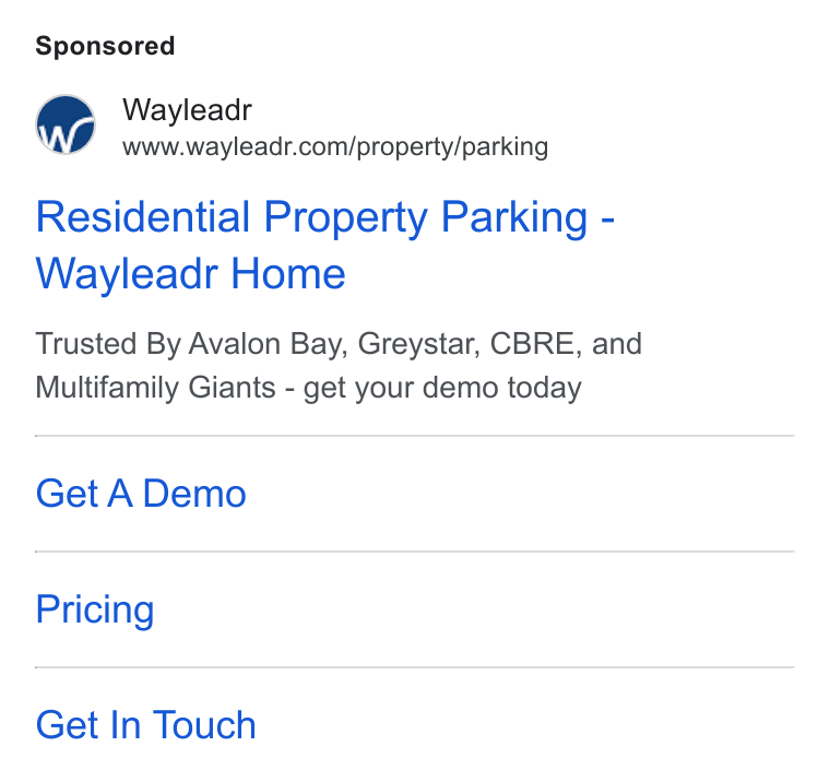 Wayleadr ad on Google Ads: g Wayleadr Residential Property Parking - Wayleadr Home Trusted By Avalon Bay, Greystar, CBRE, and Multifamily Giants - get your demo today Get A Demo Pricing Get In Touch
