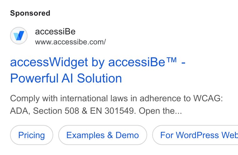 accessiBe ad on Google Ads: access Widget by accessi Be™ - Powerful Al Solution Comply with international laws in adherence to WCAG: ADA, Section 508 & EN 301549. Open the... Examples & Demo } ( For Word Press Wek