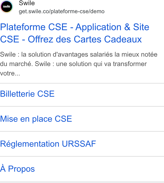Swile ad on Google Ads: Plateforme CSE - Application & Site CSE - Offrez des Cartes Cadeaux Swile : la solution d'avantages salariés la mieux notée du marché. Swile : une solution qui va transformer votre... Billetterie CSE Mise en place CSE Réglementation URSSAF A Propos