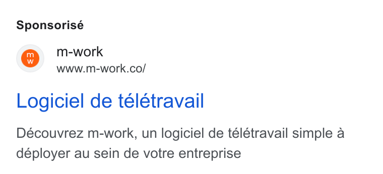 m-work ad on Google Ads: Sponsorisé Logiciel de teletravail Découvrez m-work, un logiciel de telétravail simple a déployer au sein de votre entreprise