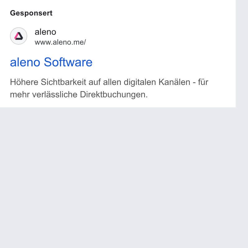 aleno ad on Google Ads: Gesponsert aleno www.aleno.me/ aleno Software Hodhere Sichtbarkeit auf allen digitalen Kanalen - fiir mehr verlassliche Direktbuchungen.