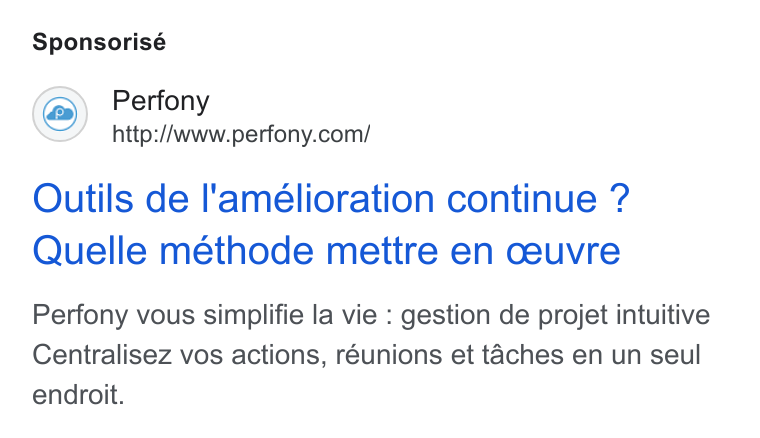 Perfony ad on Google Ads: Sponsorisé Outils de l'amélioration continue ? Quelle méthode mettre en ceuvre Perfony vous simplifie la vie : gestion de projet intuitive Centralisez vos actions, réunions et taches en un seul endroit.