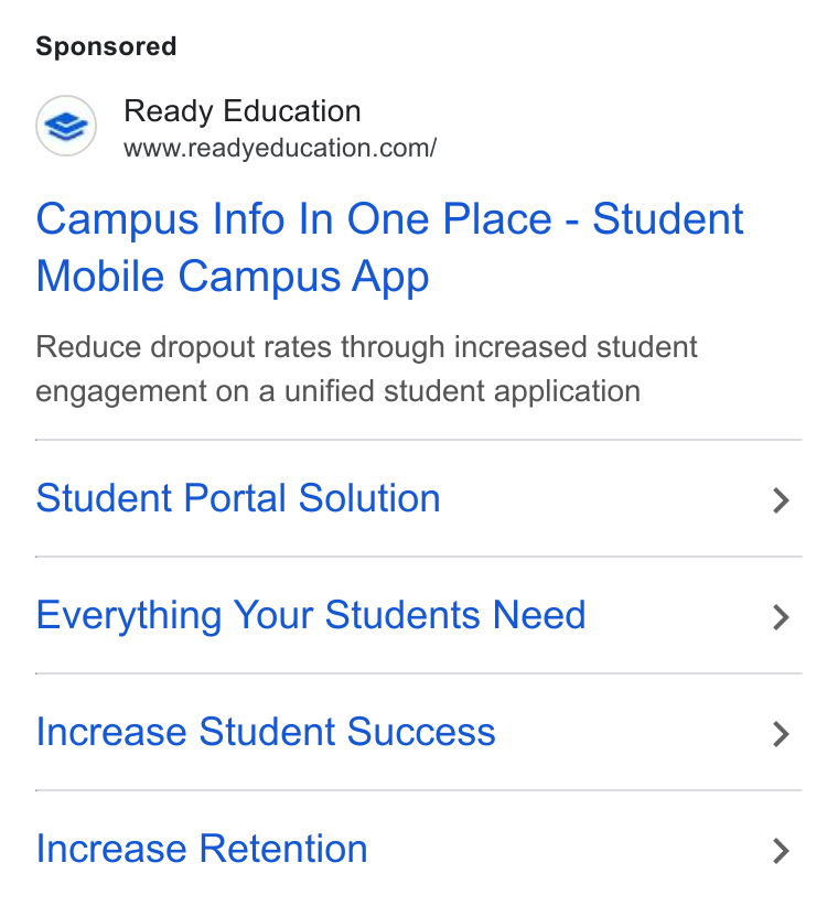 Ready Education ad on Google Ads: Campus Info In One Place - Student Mobile Campus App Reduce dropout rates through increased student engagement on a unified student application Student Portal Solution Everything Your Students Need Increase Student Success Increase Retention