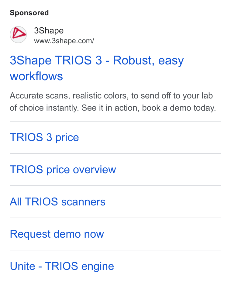 3Shape ad on Google Ads: 3Shape TRIOS 3 - Robust, easy workflows Accurate scans, realistic colors, to send off to your lab of choice instantly. See it in action, book a demo today. TRIOS 3 price TRIOS price overview All TRIOS scanners Request demo now Unite - TRIOS engine