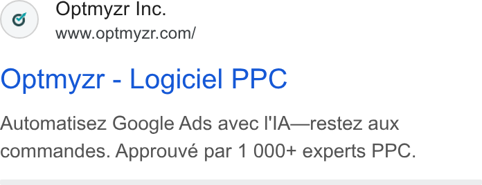 Optmyzr ad on Google Ads: Optmyzr - Logiciel PPC Automatisez Google Ads avec I'l A—restez aux commandes. Approuve par 1 000+ experts PPC.