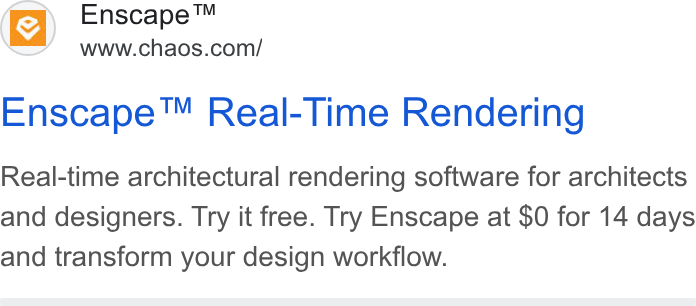 Chaos ad on Google Ads: Enscape™ Real-Time Rendering Real-time architectural rendering software for architects and designers. Try it free. Try Enscape at $0 for 14 days and transform your design workflow.