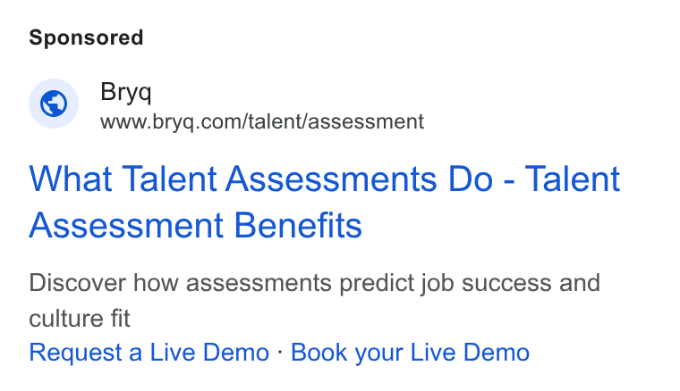 Bryq ad on Google Ads: What Talent Assessments Do - Talent Assessment Benefits Discover how assessments predict job success and culture fit Request a Live Demo - Book your Live Demo