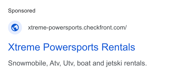 Checkfront ad on Google Ads: Xtreme Powersports Rentals Snowmobile, Atv, Utv, boat and jetski rentals.