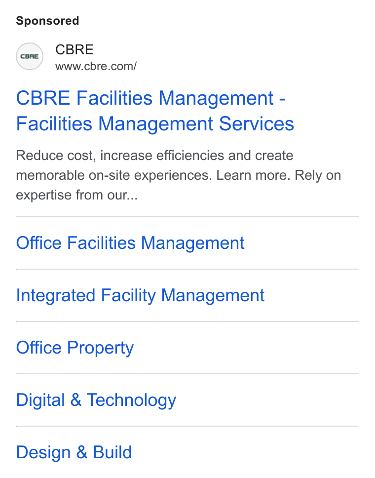 CBRE Group ad on Google Ads: CBRE Facilities Management - Facilities Management Services Reduce cost, increase efficiencies and create memorable on-site experiences. Learn more. Rely on expertise from our... Office Facilities Management Integrated Facility Management Office Property Digital & Technology Design & Build