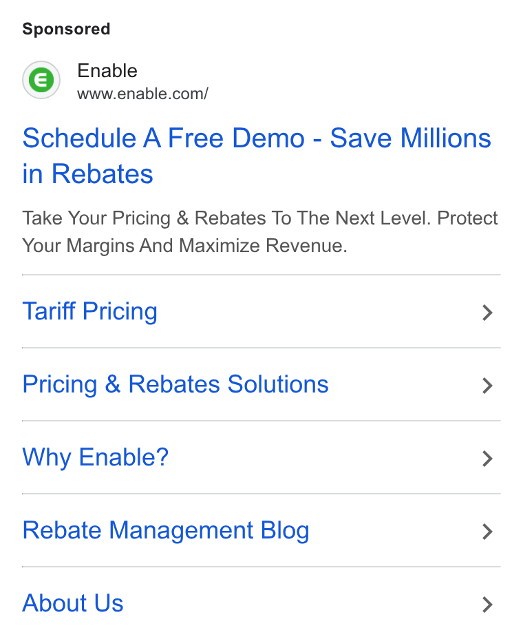 Enable ad on Google Ads: Schedule A Free Demo - Save Millions in Rebates Take Your Pricing & Rebates To The Next Level. Protect Your Margins And Maximize Revenue. Tariff Pricing > Pricing & Rebates Solutions > Why Enable? > Rebate Management Blog > About Us >