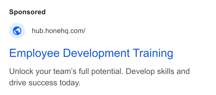 Hone ad on Google Ads: Employee Development Training Unlock your team’s full potential. Develop skills and drive success today.