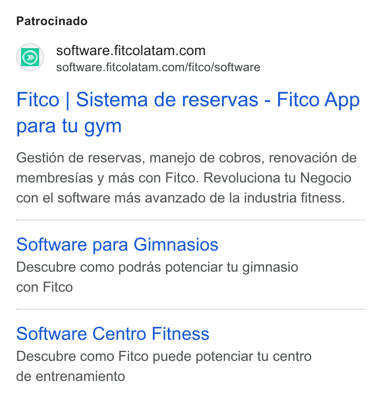 FITCO ad on Google Ads: software.fitcolatam.com/fitco/software Fitco | Sistema de reservas - Fitco App para tu gym Gesti6n de reservas, manejo de cobros, renovacién de membresias y mas con Fitco. Revoluciona tu Negocio con el software mas avanzado de la industria fitness. Software para Gimnasios Descubre como podras potenciar tu gimnasio con Fitco Software Centro Fitness Descubre como Fitco puede potenciar tu centro de entrenamiento