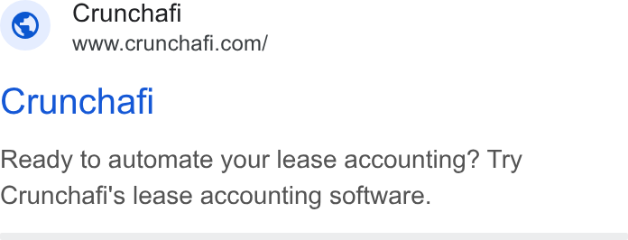 Crunchafi ad on Google Ads: Crunchafi Ready to automate your lease accounting? Try Crunchafi's lease accounting software.