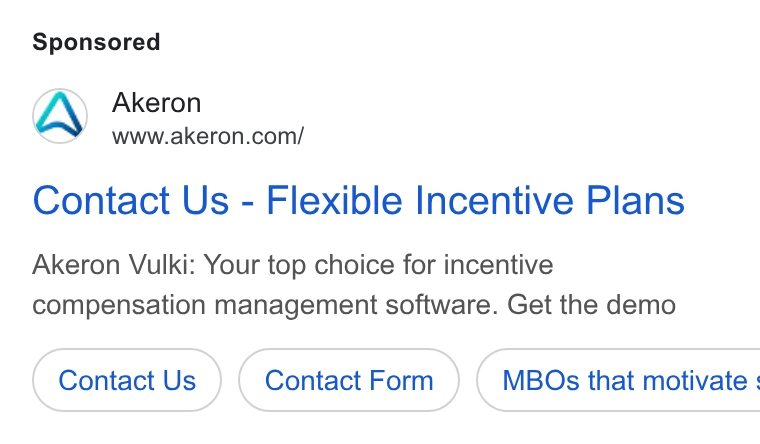 Akeron ad on Google Ads: Contact Us - Flexible Incentive Plans Akeron Vulki: Your top choice for incentive compensation management software. Get the demo Contact Us Contact Form } ( MBOs that motivate :