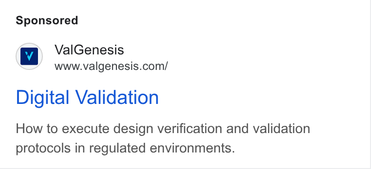 ValGenesis ad on Google Ads: Digital Validation How to execute design verification and validation protocols in regulated environments.