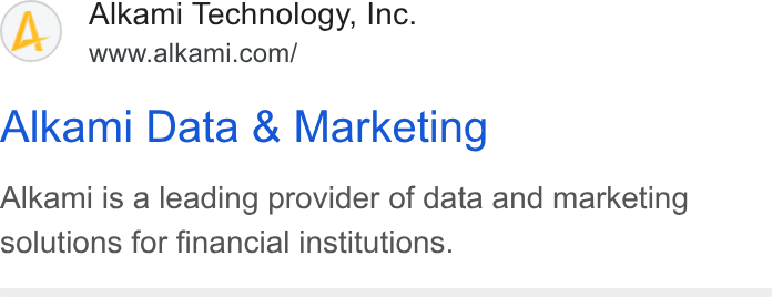 Alkami Technology ad on Google Ads: Alkami Data & Marketing Alkami is a leading provider of data and marketing solutions for financial institutions.