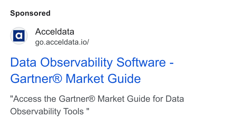 Acceldata ad on Google Ads: a] Acceldata go.acceldata.io/ Data Observability Software - Gartner® Market Guide Access the Gartner® Market Guide for Data Observability Tools "
