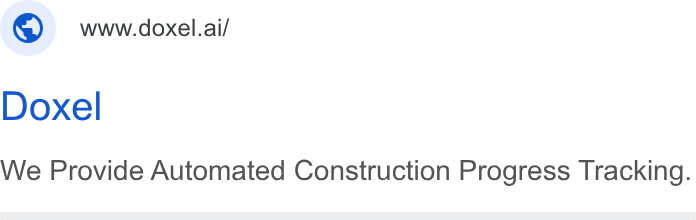 Doxel ad on Google Ads: www.doxel.ai/ Doxel We Provide Automated Construction Progress Tracking.