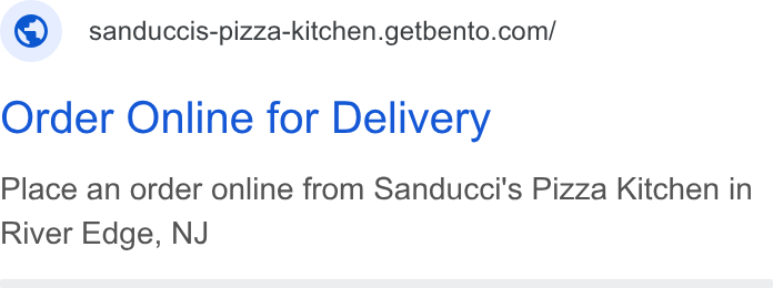BentoBox ad on Google Ads: Order Online for Delivery Place an order online from Sanducci's Pizza Kitchen in River Edge, NJ