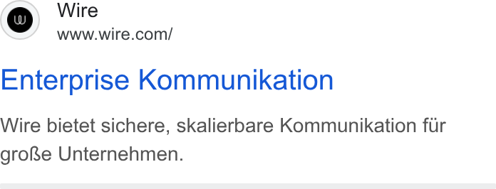 Wire ad on Google Ads: Enterprise Kommunikation Wire bietet sichere, skalierbare Kommunikation fur grokke Unternehmen.