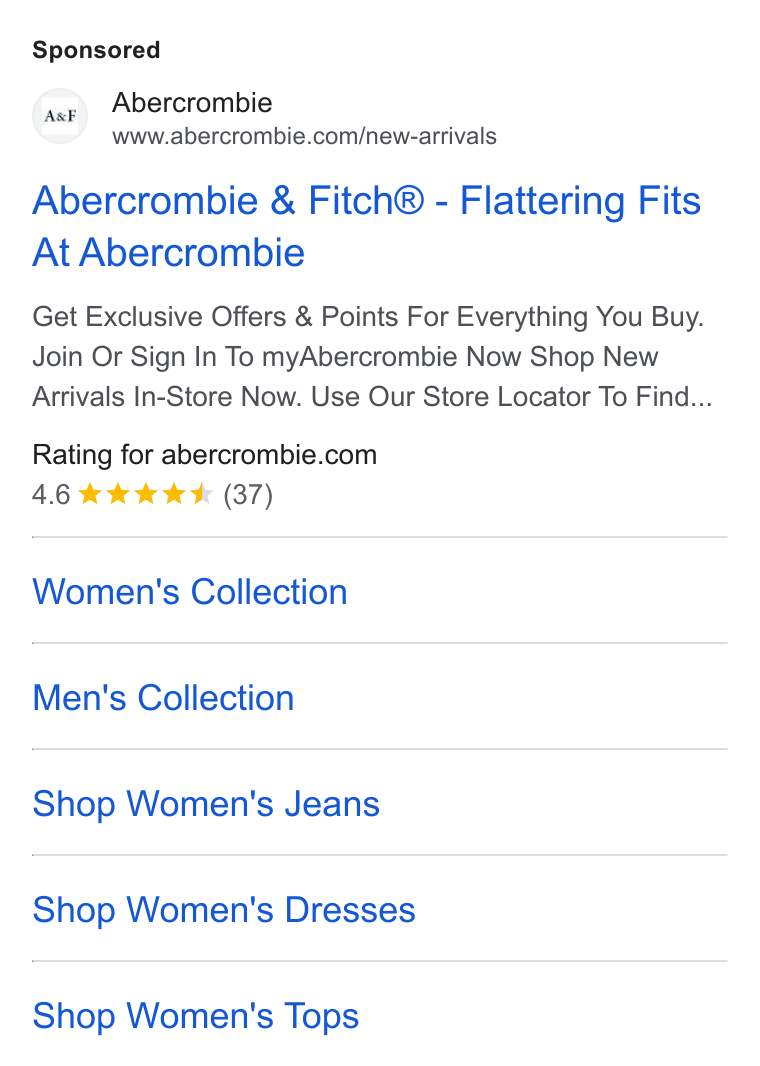 Abercrombie & Fitch ad on Google Ads: Abercrombie & Fitch® - Flattering Fits At Abercrombie Get Exclusive Offers & Points For Everything You Buy. Join Or Sign In To my Abercrombie Now Shop New Arrivals In-Store Now. Use Our Store Locator To Find... Rating for abercrombie.com 4.6 kt te tek (37) Women's Collection Men's Collection Shop Women's Jeans Shop Women's Dresses Shop Women's Tops
