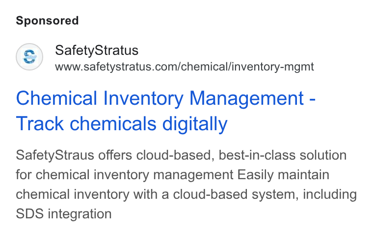 SafetyStratus ad on Google Ads: Chemical Inventory Management - Track chemicals digitally Safety Straus offers cloud-based, best-in-class solution for chemical inventory management Easily maintain chemical inventory with a cloud-based system, including SDS integration