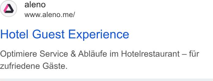 aleno ad on Google Ads: (Q) aleno www.aleno.me/ Hotel Guest Experience Optimiere Service & Ablaufe im Hotelrestaurant — fur Zufriedene Gaste.