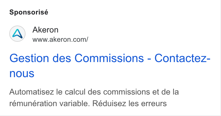 Akeron ad on Google Ads: Sponsorisé Gestion des Commissions - Contactez- nous Automatisez le calcul des commissions et de la remuneration variable. Réduisez les erreurs