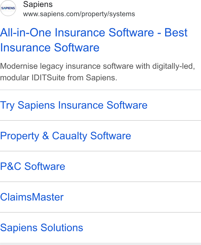 Sapiens ad on Google Ads: All-in-One Insurance Software - Best Insurance Software Modernise legacy insurance software with digitally-led, modular IDITSuite from Sapiens. Try Sapiens Insurance Software Property & Caualty Software P& C Software Claims Master Sapiens Solutions
