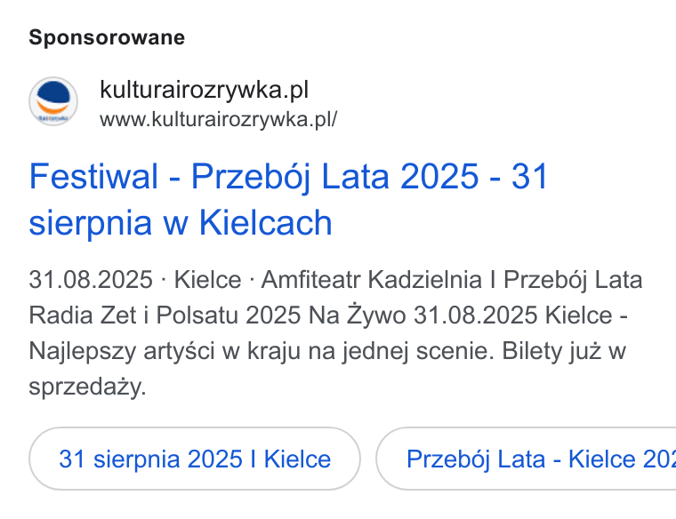 Facebook ad on Google Ads: www.kulturairozrywka.pl/ Festiwal - Przeboj Lata 2025 - 31 sierpnia w Kielcach 31.08.2025 - Kielce - Amfiteatr Kadzielnia | Przebdj Lata Radia Zet i Polsatu 2025 Na Zywo 31.08.2025 Kielce - Najlepszy arty Sci w kraju na jednej scenie. Bilety juz w sprzedazy. 31 sierpnia 2025 | Kielce } ( Przebdj Lata - Kielce 20: