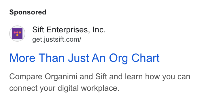 Sift ad on Google Ads: More Than Just An Org Chart Compare Organimi and Sift and learn how you can connect your digital workplace.