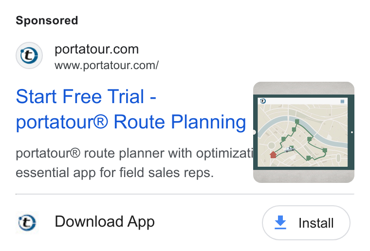 portatour ad on Google Ads: www.portatour.com/ Start Free Trial - portatour® Route Planning portatour® route planner with optimizati essential app for field sales reps. Download App ¥ Install