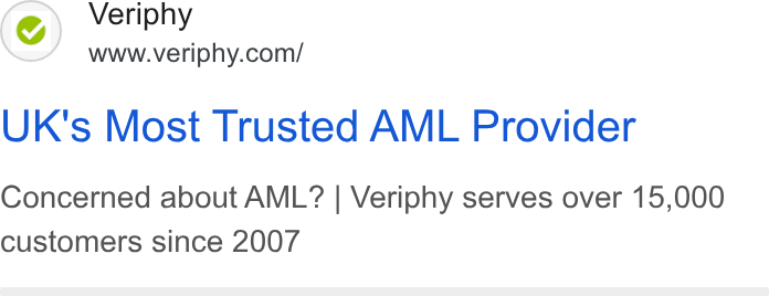Veriphy ad on Google Ads: UK's Most Trusted AML Provider Concerned about AML? | Veriphy serves over 15,000 customers since 2007