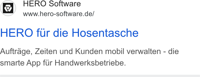 HERO Software ad on Google Ads: ~ HERO Software HERO fur die Hosentasche Auftrage, Zeiten und Kunden mobil verwalten - die smarte App fur Handwerksbetriebe.