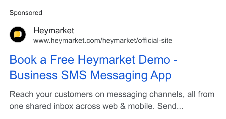 Heymarket ad on Google Ads: Book a Free Heymarket Demo - Business SMS Messaging App Reach your customers on messaging channels, all from one shared inbox across web & mobile. Send...