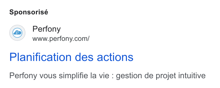 Perfony ad on Google Ads: Sponsorisé Planification des actions Perfony vous simplifie la vie : gestion de projet intuitive