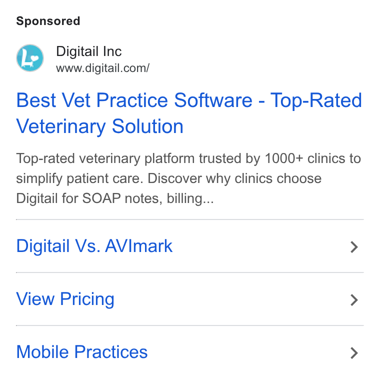 Digitail ad on Google Ads: Best Vet Practice Software - Top-Rated Veterinary Solution Top-rated veterinary platform trusted by 1000+ clinics to simplify patient care. Discover why clinics choose Digitail for SOAP notes, billing... Digitail Vs. AVImark > View Pricing > Mobile Practices >