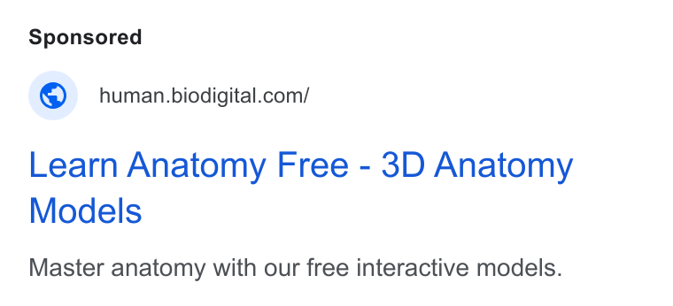 BioDigital ad on Google Ads: Learn Anatomy Free - 3D Anatomy Models Master anatomy with our free interactive models.