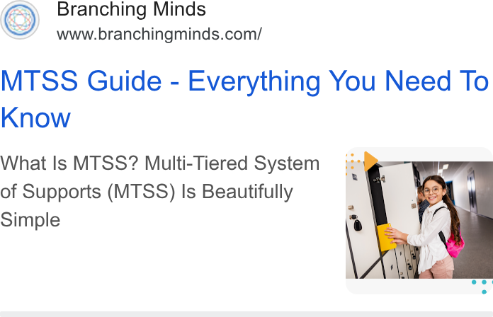 Branching Minds ad on Google Ads: ena bre ingrins.coml MTSS Guide - Everything You Need To Know of Supports (MTSS) Is Beautifully What Is MTSS? Multi-Tiered System FY Simple *