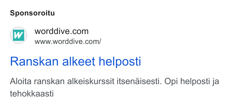 WordDive ad on Google Ads: www.worddive.com/ Ranskan alkeet helposti Aloita ranskan alkeiskurssit itsenaisesti. Opi helposti ja tehokkaasti