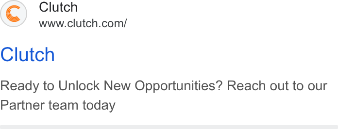 Clutch ad on Google Ads: Clutch Ready to Unlock New Opportunities? Reach out to our Partner team today