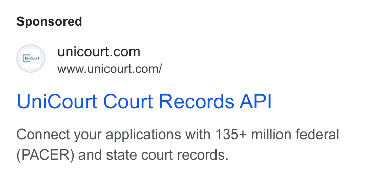 UniCourt ad on Google Ads: www.unicourt.com/ Uni Court Court Records API Connect your applications with 135+ million federal (PACER) and state court records.