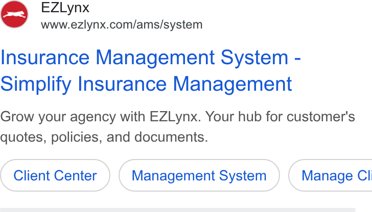 EZLynx ad on Google Ads: Insurance Management System - Simplify Insurance Management Grow your agency with EZLynx. Your hub for customer's quotes, policies, and documents. Client Center Management System } ( Manage Cl