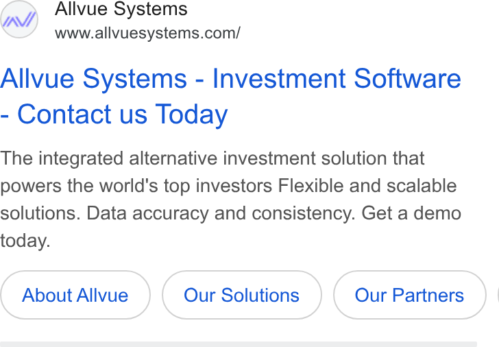 Allvue Systems ad on Google Ads: Allvue Systems - Investment Software Contact us Today The integrated alternative investment solution that powers the world's top investors Flexible and scalable solutions. Data accuracy and consistency. Get a demo today. About Allvue Our Solutions |
